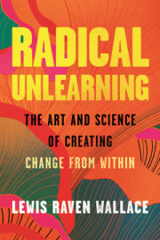 Radical Unlearning 