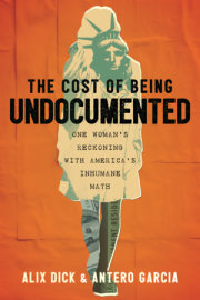 The Cost of Being Undocumented 