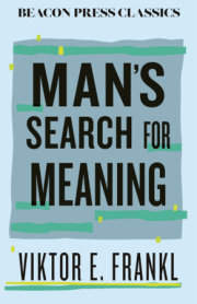 Man's Search for Meaning 