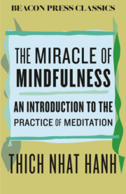 The Miracle of Mindfulness 