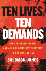 Ten Lives, Ten Demands 