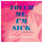 Touch Me, I'm Sick 