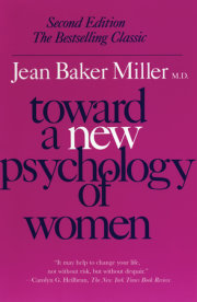 Toward a New Psychology of Women 