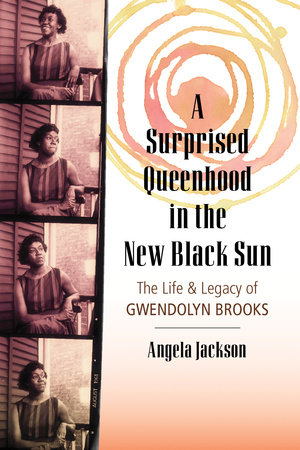 A Surprised Queenhood in the New Black Sun by Angela Jackson