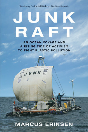 Junk Raft by Marcus Eriksen