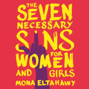 The Seven Necessary Sins for Women and Girls 