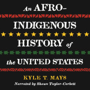 An Afro-Indigenous History of the United States 