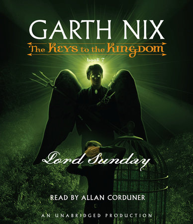 Lord Sunday by Garth Nix | Penguin Random House Audio