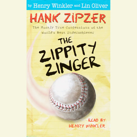 Hank Zipzer #4: The Zippity Zinger by Henry Winkler & Lin Oliver