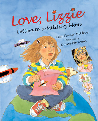 Love, Lizzie: Letters to a Military Mom 