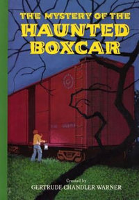Cover of The Mystery of the Haunted Boxcar cover