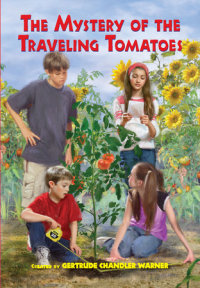 Book cover for The Mystery of the Traveling Tomatoes