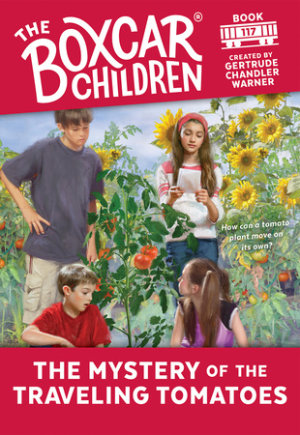 Cover of The Mystery of the Traveling Tomatoes