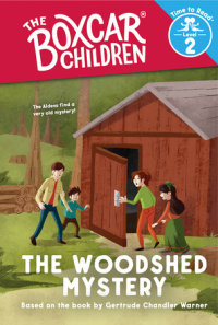 Book cover for The Woodshed Mystery (The Boxcar Children: Time to Read, Level 2)