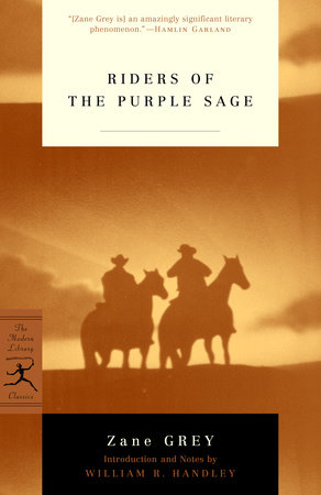 Riders of the Purple Sage by Zane Grey: 9780812966121 |  PenguinRandomHouse.com: Books