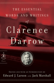 The Essential Words and Writings of Clarence Darrow 