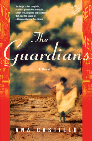 The Guardians by Ana Castillo Reading Guide 9780812975710