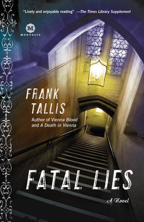 Fatal Lies by Frank Tallis: 9780812977776 | : Books