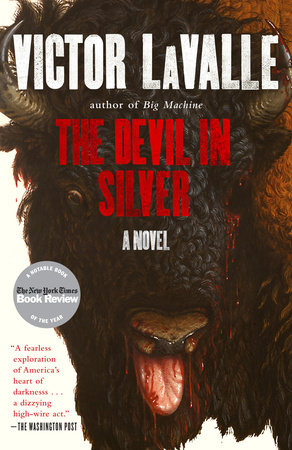 The Devil In Silver By Victor Lavalle 9780812982251 Penguinrandomhouse Com Books