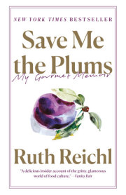 Save Me the Plums 