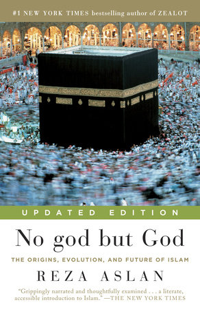 No God But God Updated Edition By Reza Aslan Teacher S Guide Penguinrandomhouse Com Books