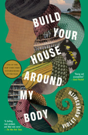 Build Your House Around My Body 