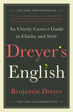 Dreyer's English by Benjamin Dreyer: 9780812985719 |  : Books