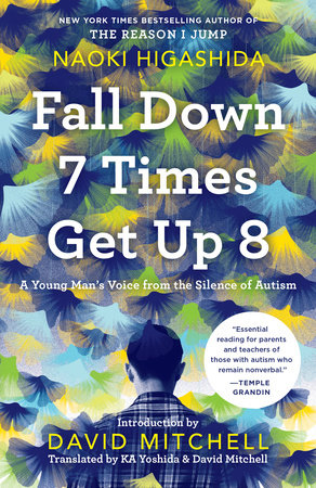 Fall Down 7 Times Get Up 8 by Naoki Higashida: 9780812987195 | Brightly ...