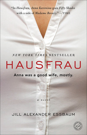 Hausfrau by Jill Alexander Essbaum: 9780812987294