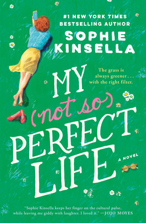 My Not So Perfect Life by Sophie Kinsella: 9780812987713 |  PenguinRandomHouse.com: Books