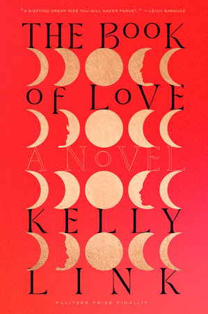 The Book of Love by Kelly Link: 9780812996586