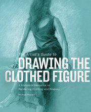 The Artist's Guide to Drawing the Clothed Figure 