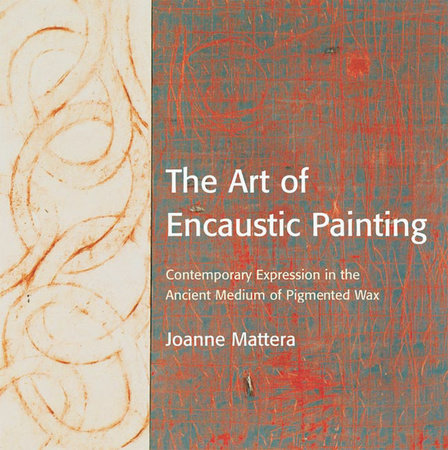 The Art of Encaustic Painting