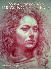 The Artist's Complete Guide to Drawing the Head 