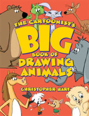 The Cartoonist's Big Book of Drawing Animals 
