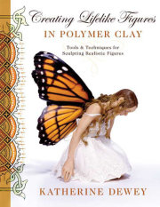 Creating Lifelike Figures in Polymer Clay 