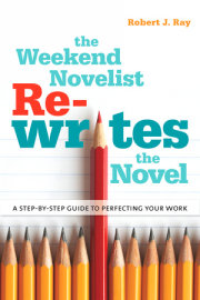 The Weekend Novelist Rewrites the Novel 