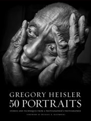 In 50 PORTRAITS, Gregory Heisler Illuminates his creative choices
