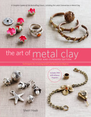 The Art of Metal Clay By Sheri Haab