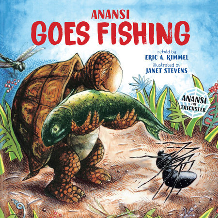 Anansi Goes Fishing by Eric A. Kimmel: 9780823410224