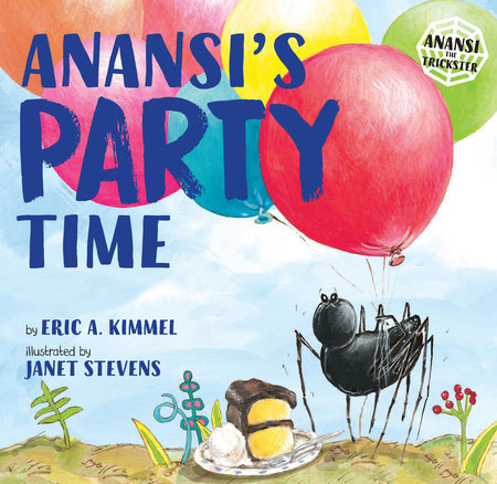 Anansi's Party Time by Eric A. Kimmel: 9780823422418