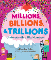 Millions, Billions, & Trillions 