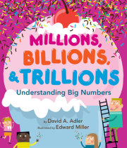 Millions, Billions, & Trillions