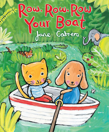 Row Row Row Your Boat by Jane Cabrera 9780823433025