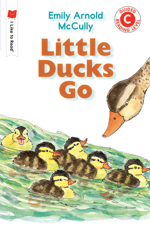 Little Ducks Go by Emily Arnold McCully: 9780823439881