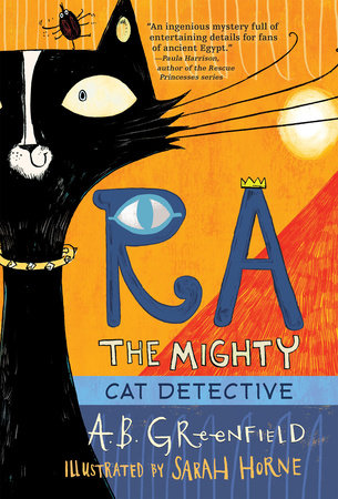 Ra the Mighty: Cat Detective by A. B. Greenfield