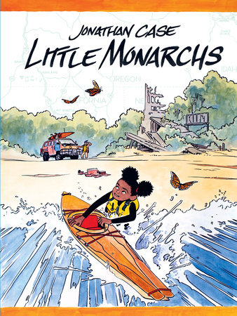 Little Monarchs by Jonathan Case: 9780823442607 | PenguinRandomHouse.com: Books