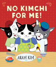 No Kimchi For Me! 