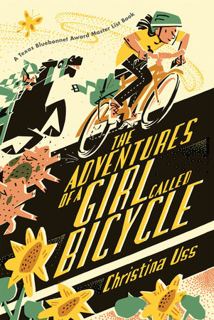 The Adventures of a Girl Called Bicycle by Christina Uss: 9780823445738 |  PenguinRandomHouse.com: Books