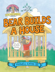 Bear Builds a House 